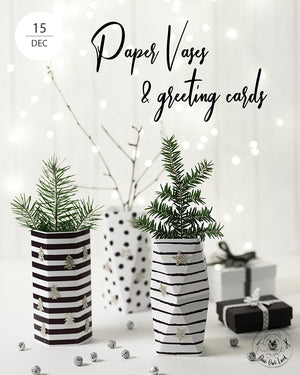 PAPER VASES & HOLIDAY CARDS