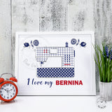 I LOVE MY BERNINA